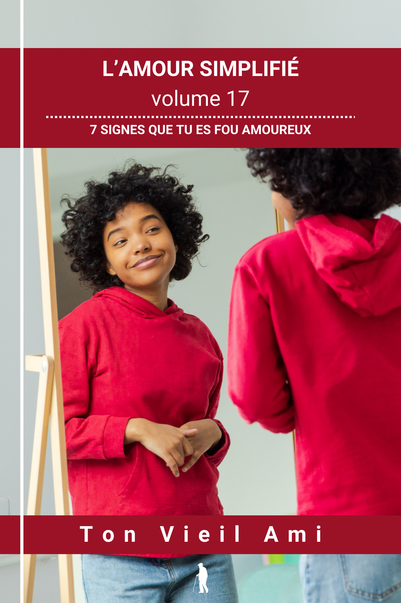 L'amour simplifié, vol 17 : 7 signes que tu es fou amoureux