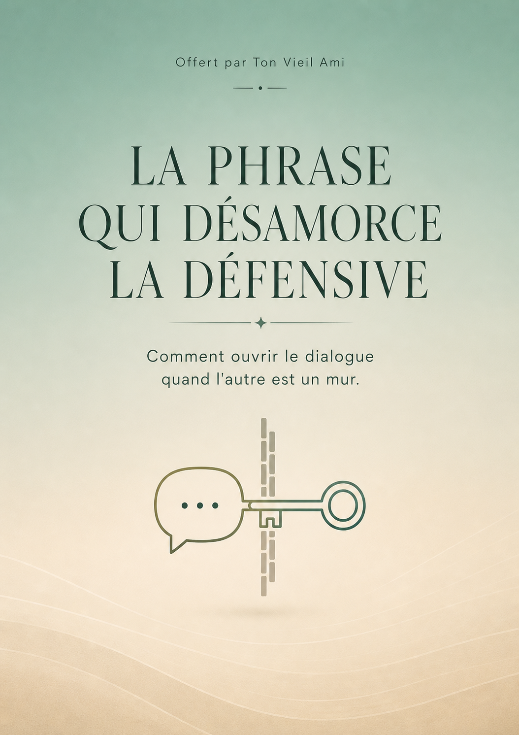 La phrase qui désamorce la défensive : Comment ouvrir le dialogue quand l'autre est un mur.
