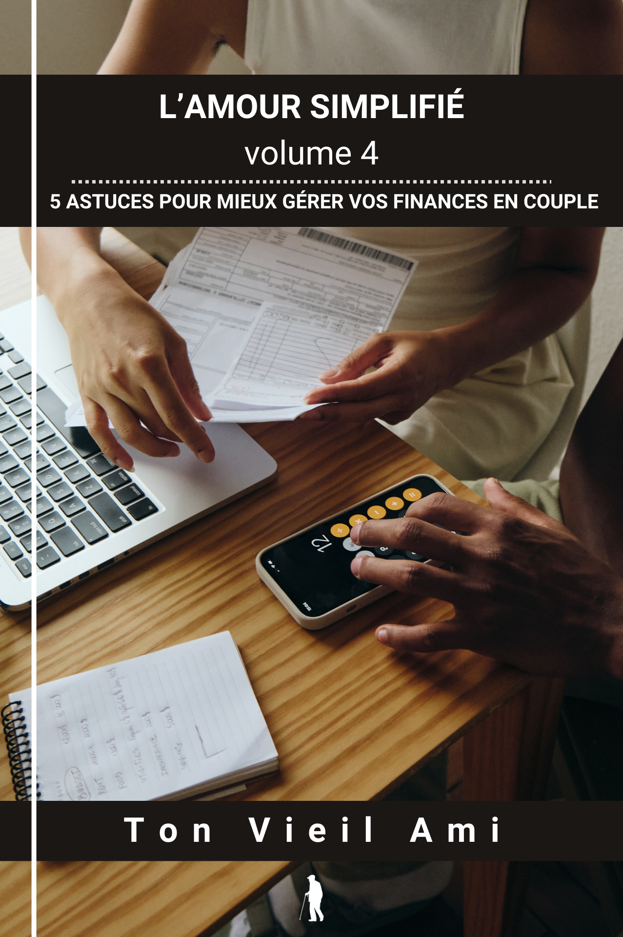 L'amour simplifié, vol 4 : 5 astuces pour mieux gérer vos finances en couple