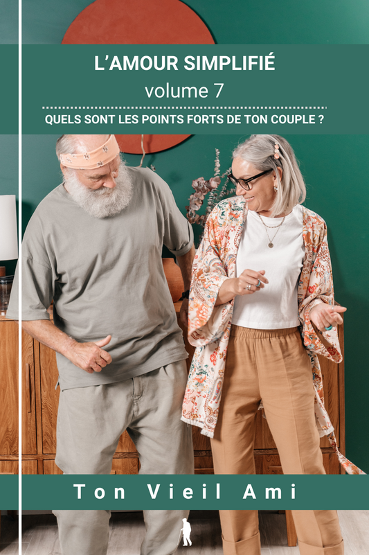 L'amour simplifié, vol 7 : Quels sont les points forts de ton couple ?